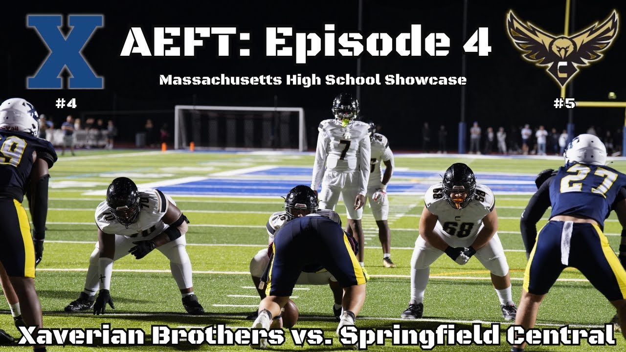 Massachusetts Juggernauts Collide! | Springfield Central vs. Xaverian Brothers | AEFT Ep. 4