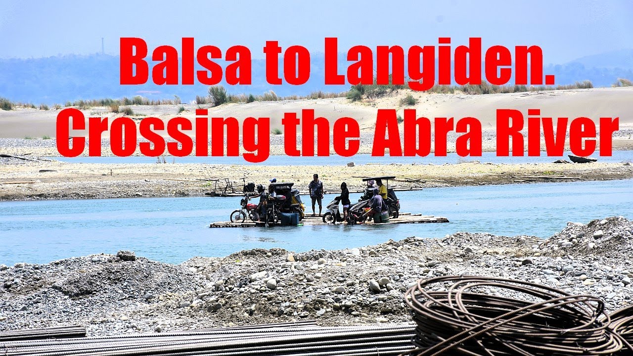Balsa Crossing Pidigan to Langiden