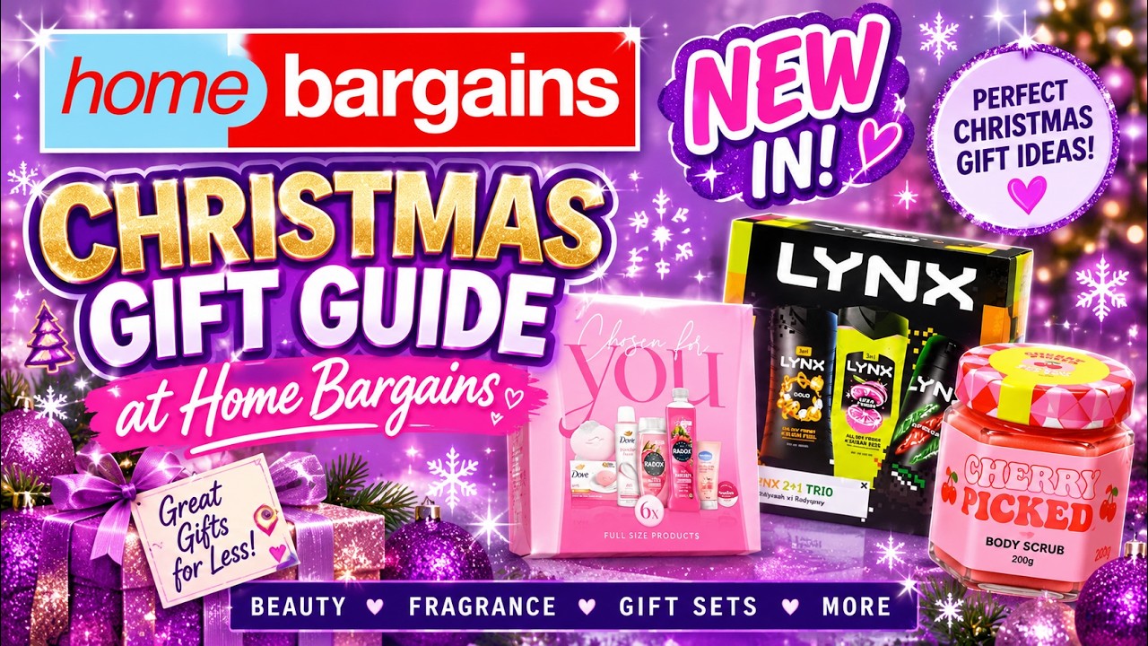 Home Bargains Christmas Gift Guide 2026 🎄🎁 Gift Ideas for Her, Him & Christmas Treats!