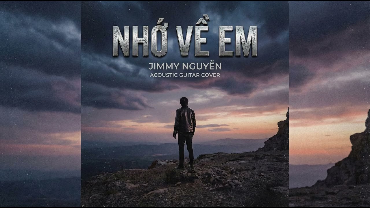 Nhớ về em _ Jimmy Nguyễn_ Guitar Cover..