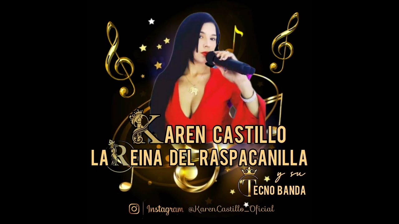 Karen Castillo La Reina del Raspacanilla | Que Pena