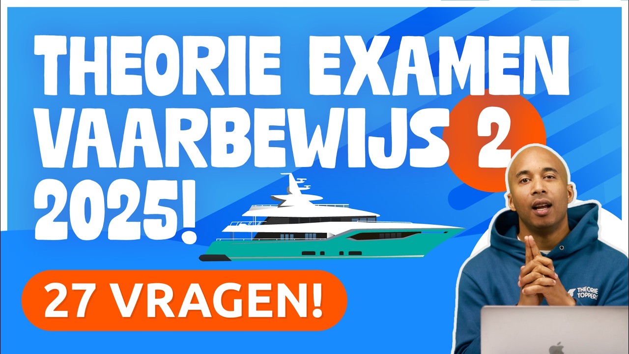 Theorie Examen Vaarbewijs 2 - 2025