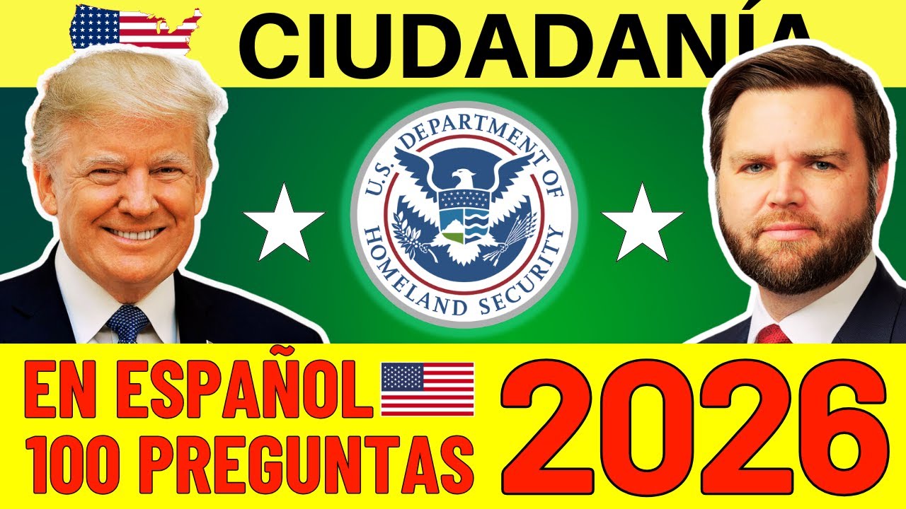 100 PREGUNTAS PARA EL EXAMEN DE CIUDADANÍA AMERICANA EN ESPAÑOL 2026 PARA PRINCIPIANTES