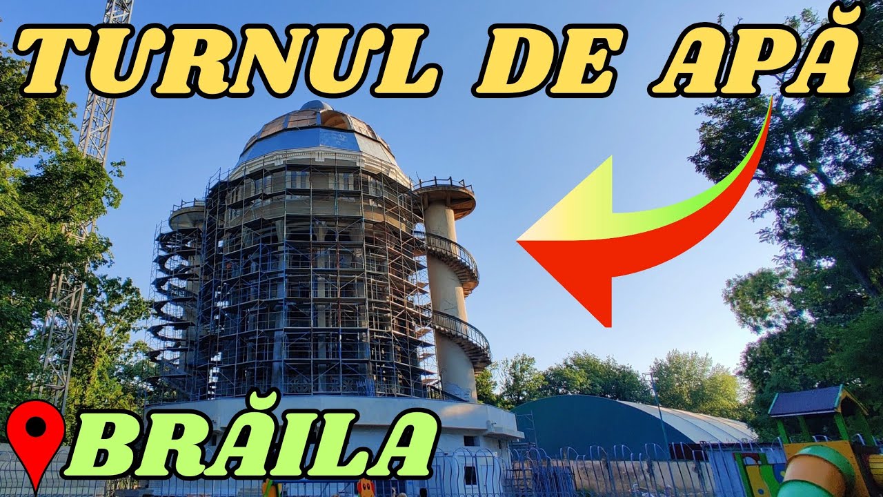 Stadiul Lucrărilor la Castelul de Apă din #Brăila🏰