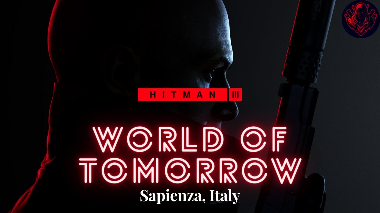 Hitman | World Of Tomorrow | Eliminate Silvio Caruso & Francesca De Santis & Destroy the Virus