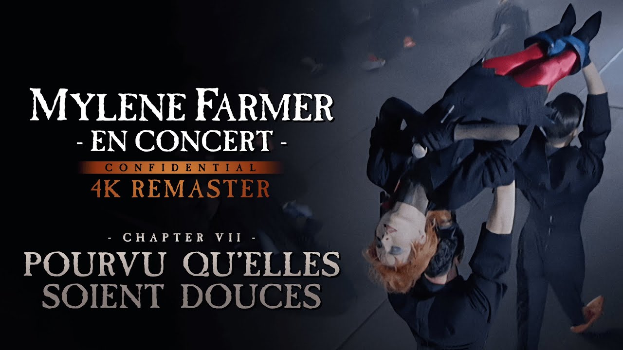 Myl&egrave;ne Farmer - En concert : Pourvu qu'elles soient douces (4K Remaster)