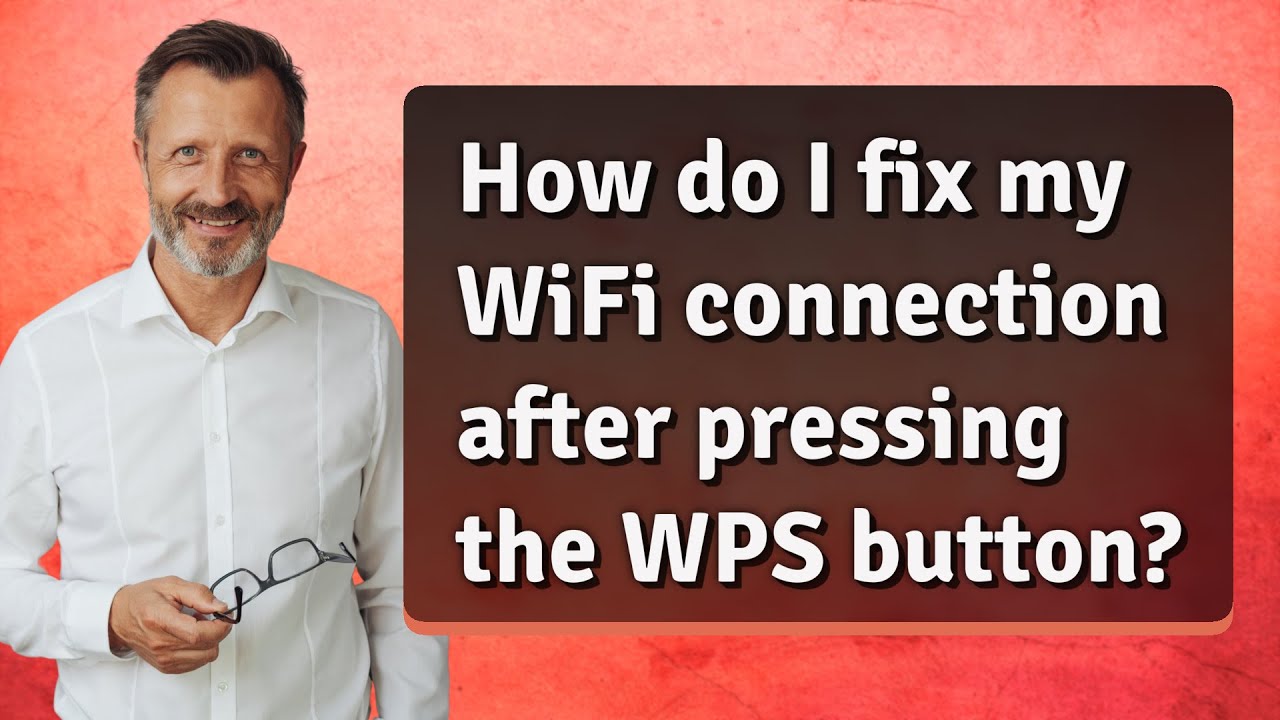 How do I fix my WiFi connection after pressing the WPS button?
