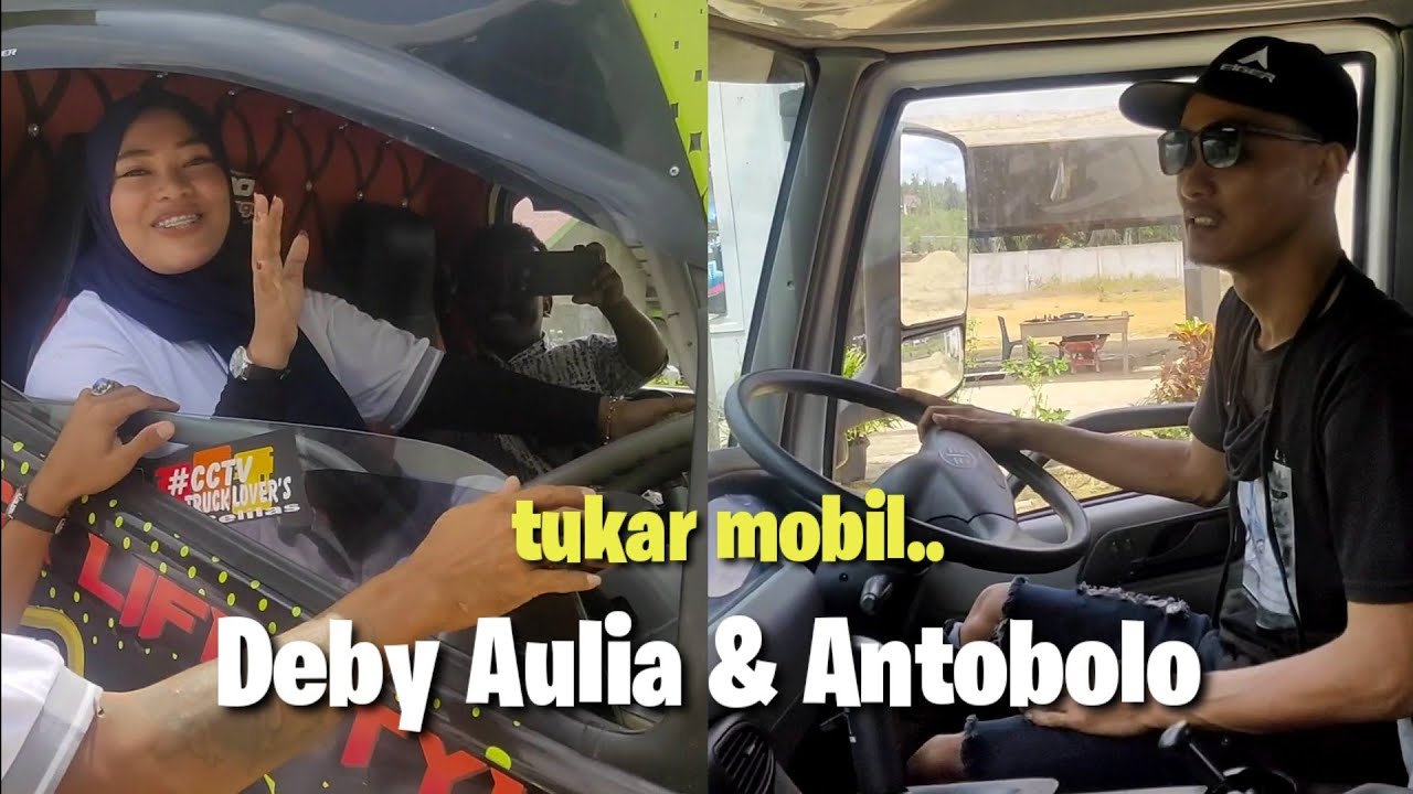 Deby Aulia cobain truck antobolo