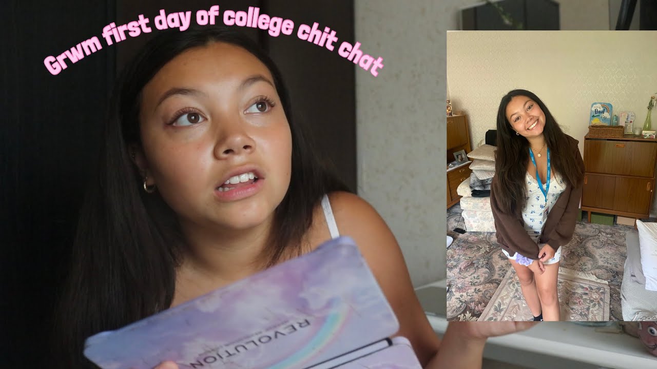 GRWM first day of college uk chit chat