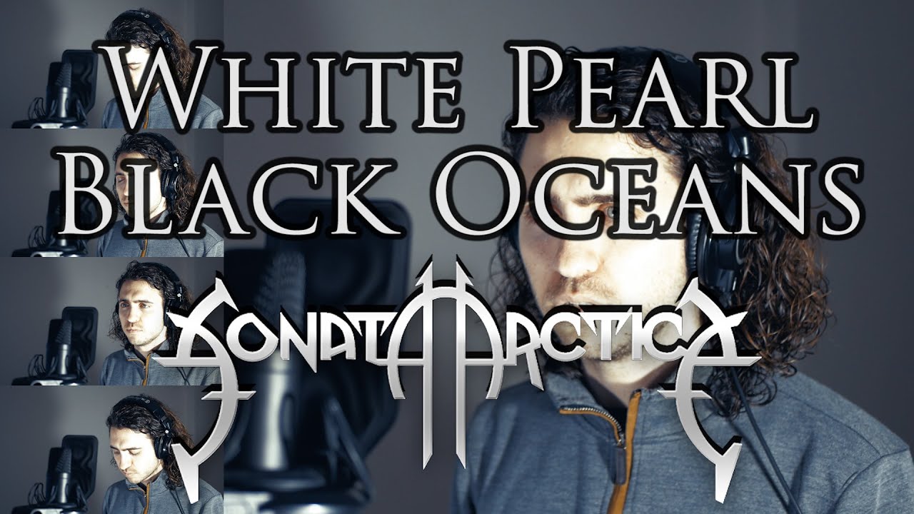 White Pearl, Black Oceans - Sonata Arctica Full Cover by Sozos Michael