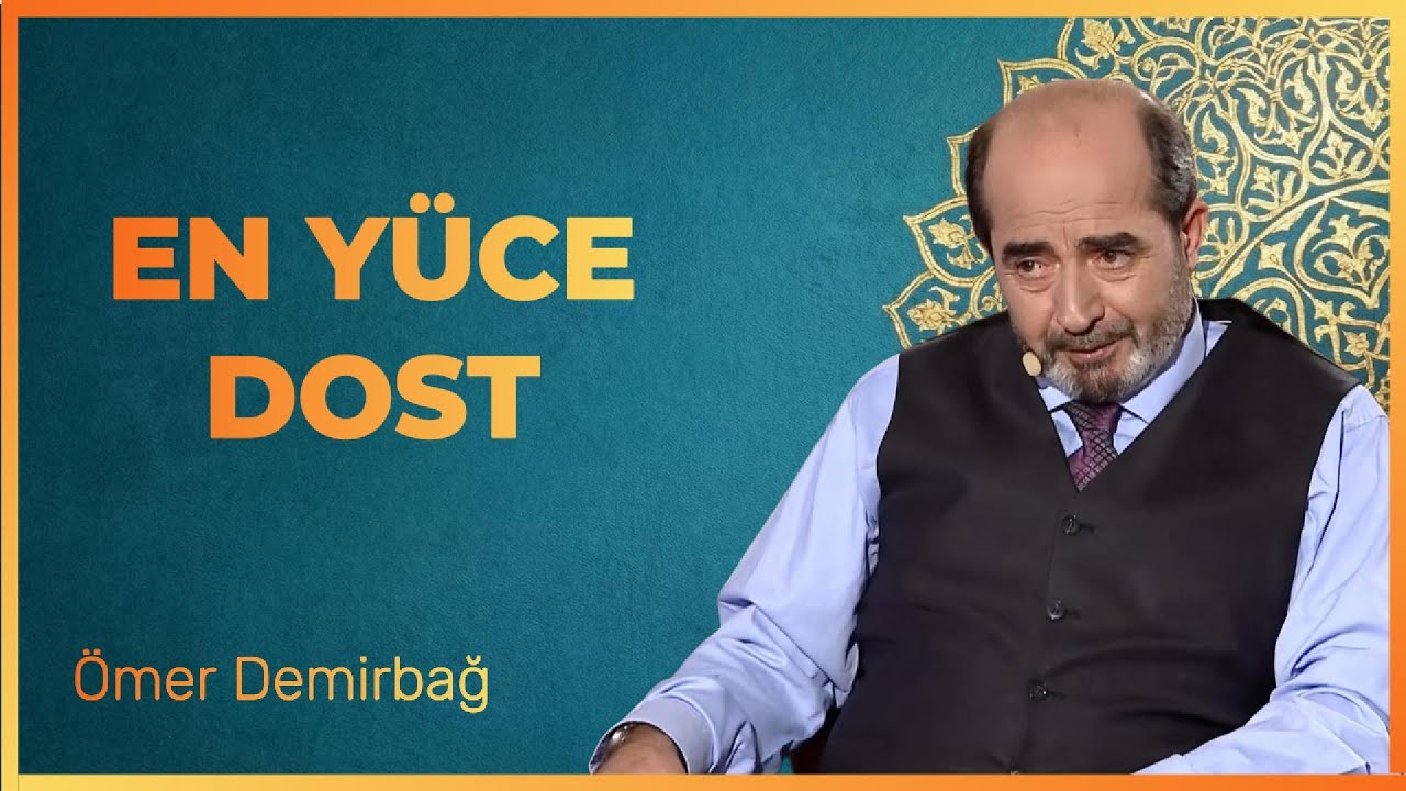 ALLAH'A DOSTLUĞUN SIRRI - ÖMER DEMİRBAĞ