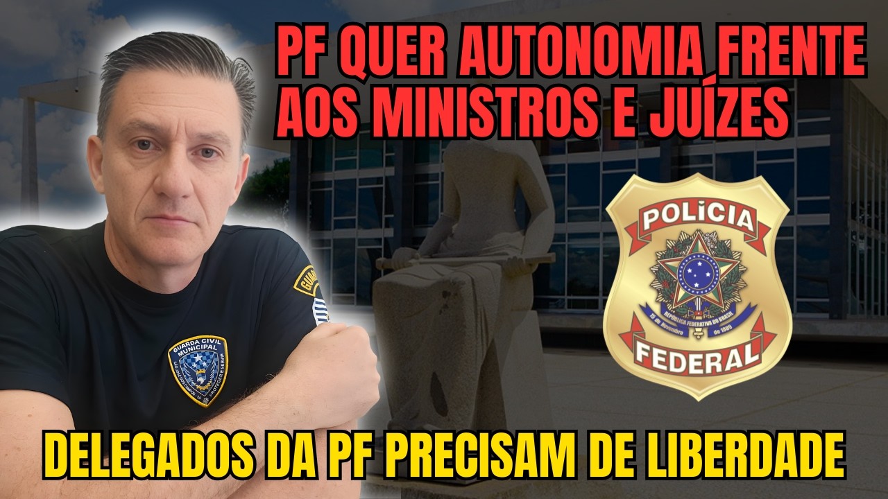 Climão PF x STF: Delegados pedem lei para suspender juízes e ministros ⚖️🚔