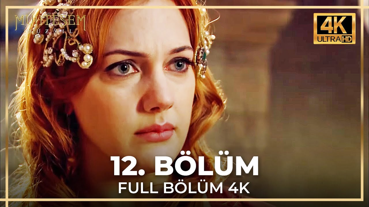 Muhteşem Y&uuml;zyıl 12. B&ouml;l&uuml;m (4K)