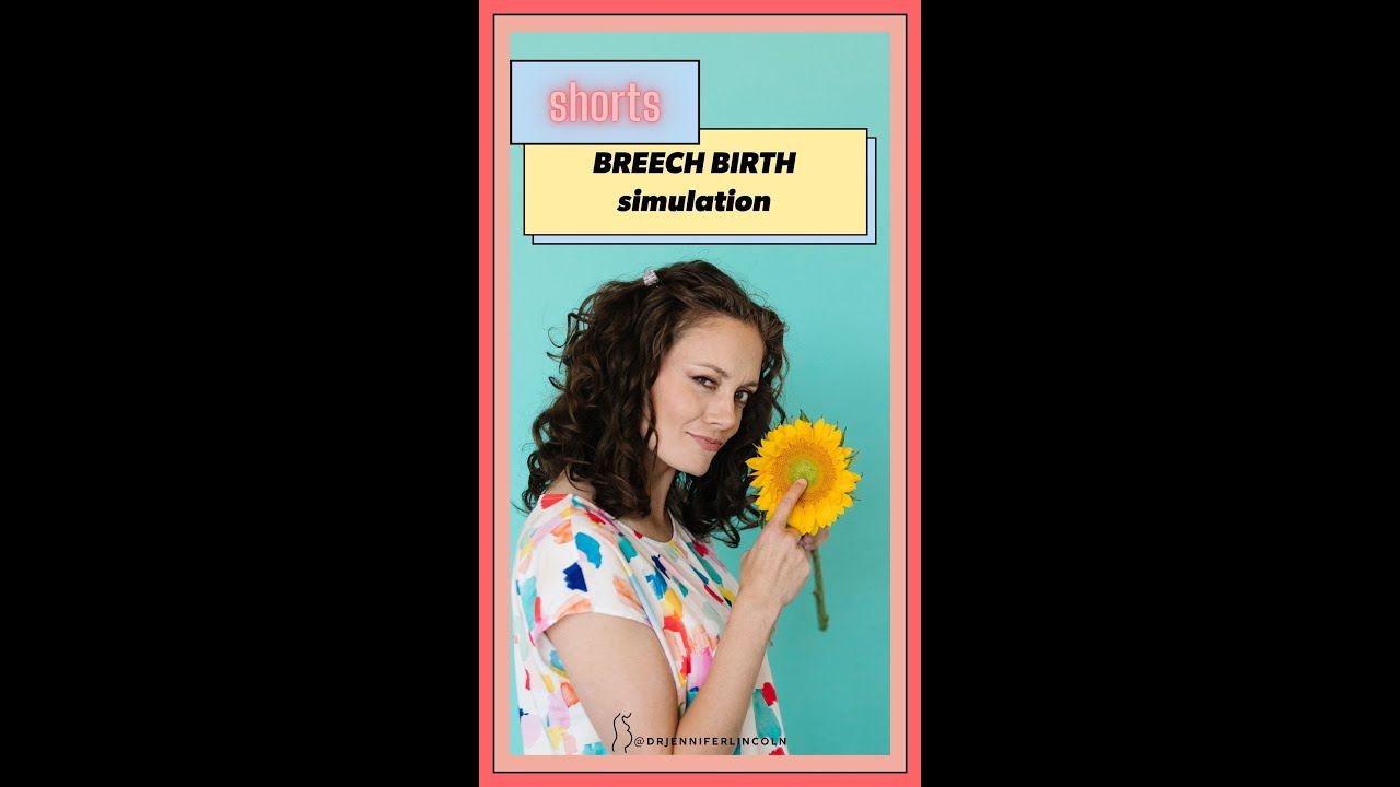 Breech BIRTH simulation  |  Dr. Jennifer Lincoln #shorts