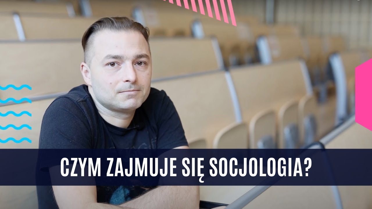 Czym zajmuje się socjologia?  - dr Michał Nowakowski  | Wydział Filozofii i Socjologii UMCS