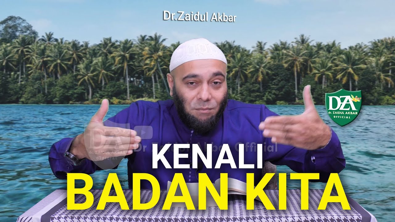 Kenali Badan Kita - dr. Zaidul Akbar Official