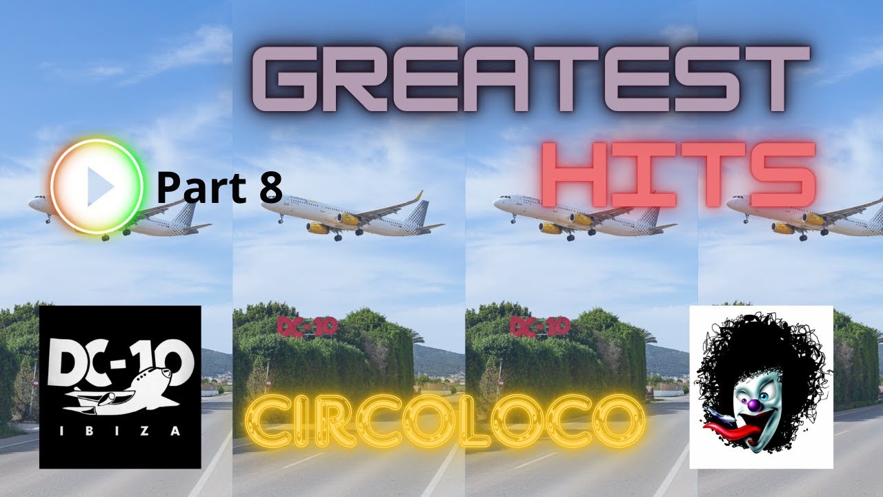 🎵DC10 Ibiza CircoLoco Greatest Hits Mix #8🔥(Teacher Sonny D)