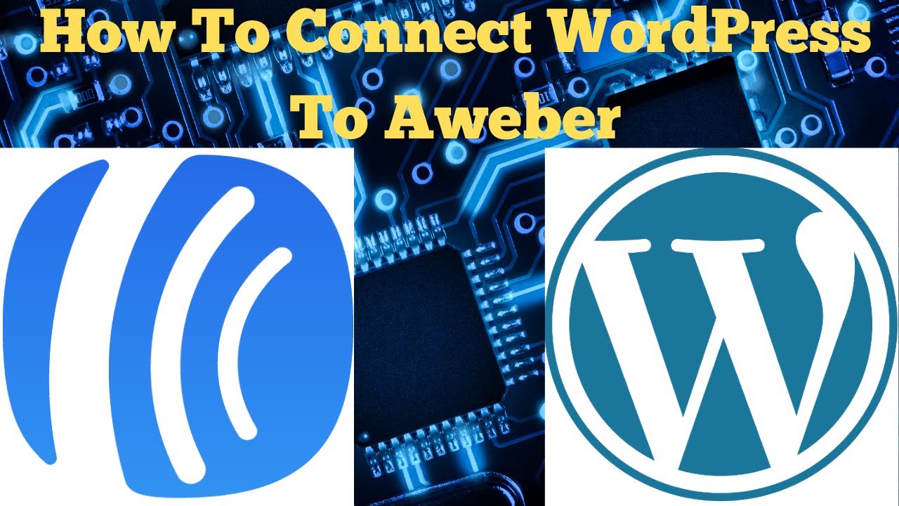 How To Connect WordPress To Aweber