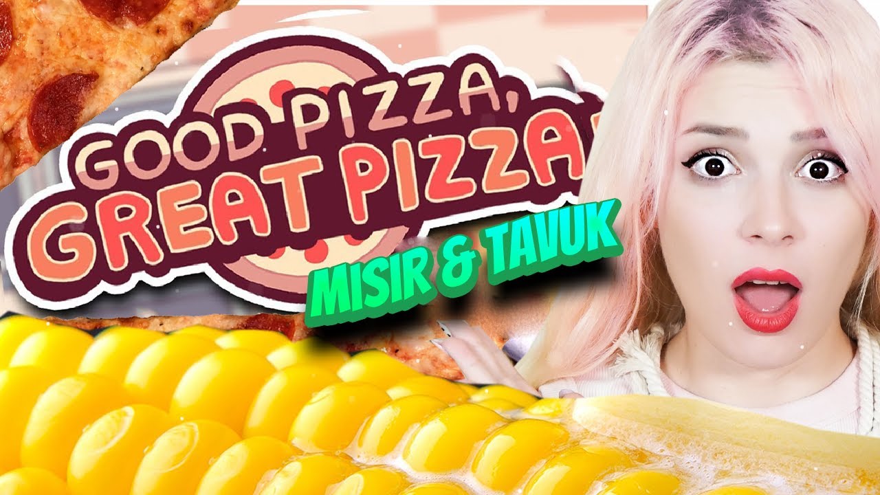 MISIRLI VE TAVUKLU PİZZA L&Uuml;TFEN! (İyi Pizza G&uuml;zel Pizza) #34