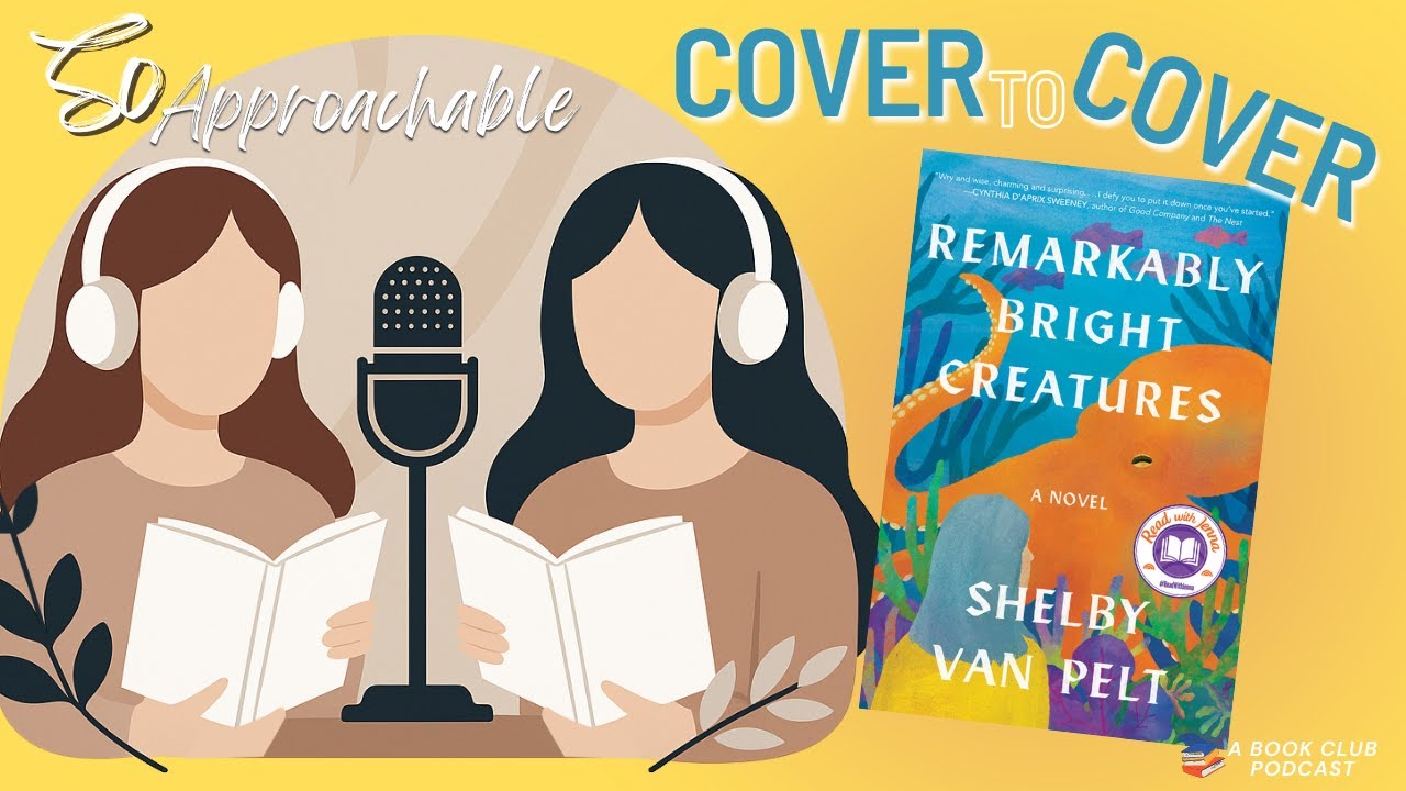 Remarkably Bright Creatures - Shelby Van Pelt (Book Club Discussion)