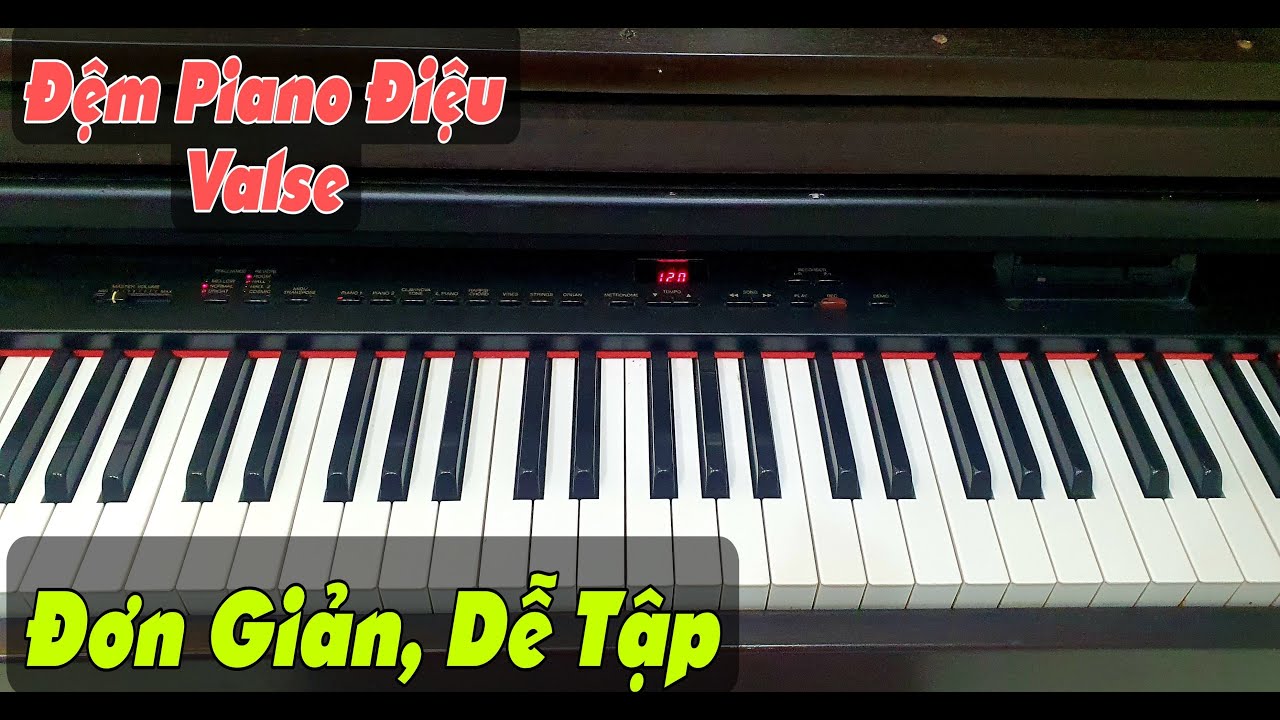 Hướng Dẫn Đệm Piano Và Lót Câu Cho Điệu Valse | Mẹo Đệm Hát