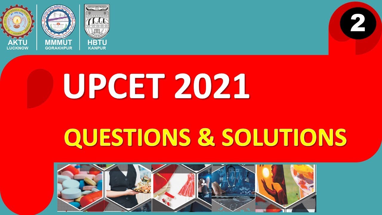 UPSEE | Previous Year Questions with Solutions | UPCET 2021 | Part 02 |  MMMUT | AKTU  | HBTU | EXAM