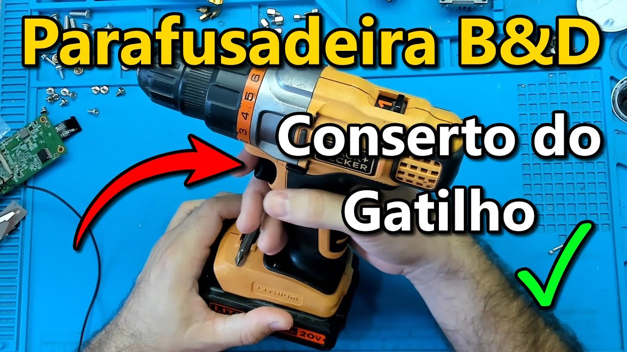 Conserto do Gatilho da Parafusadeira Black&Decker