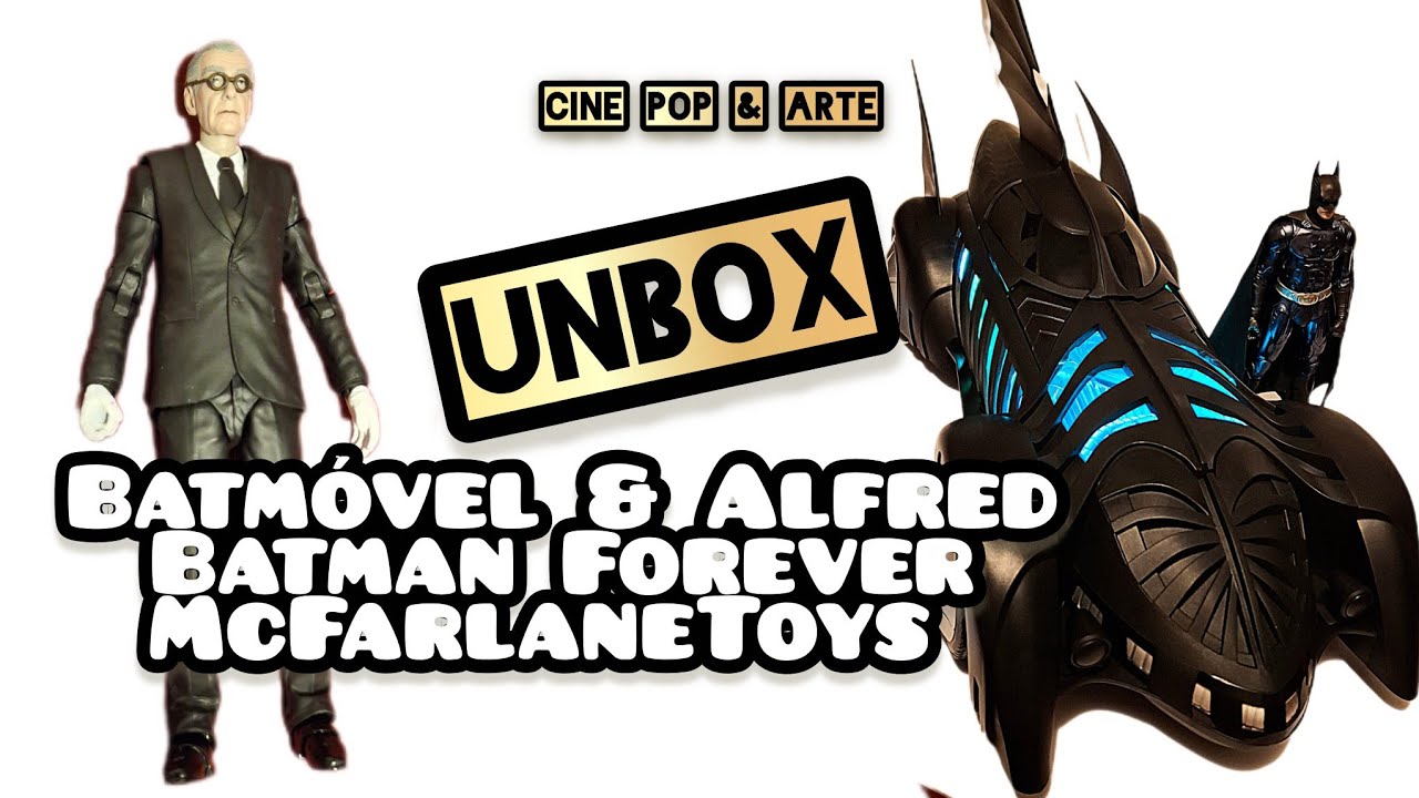 Unbox Batmóvel & Alfred - Batman Forever