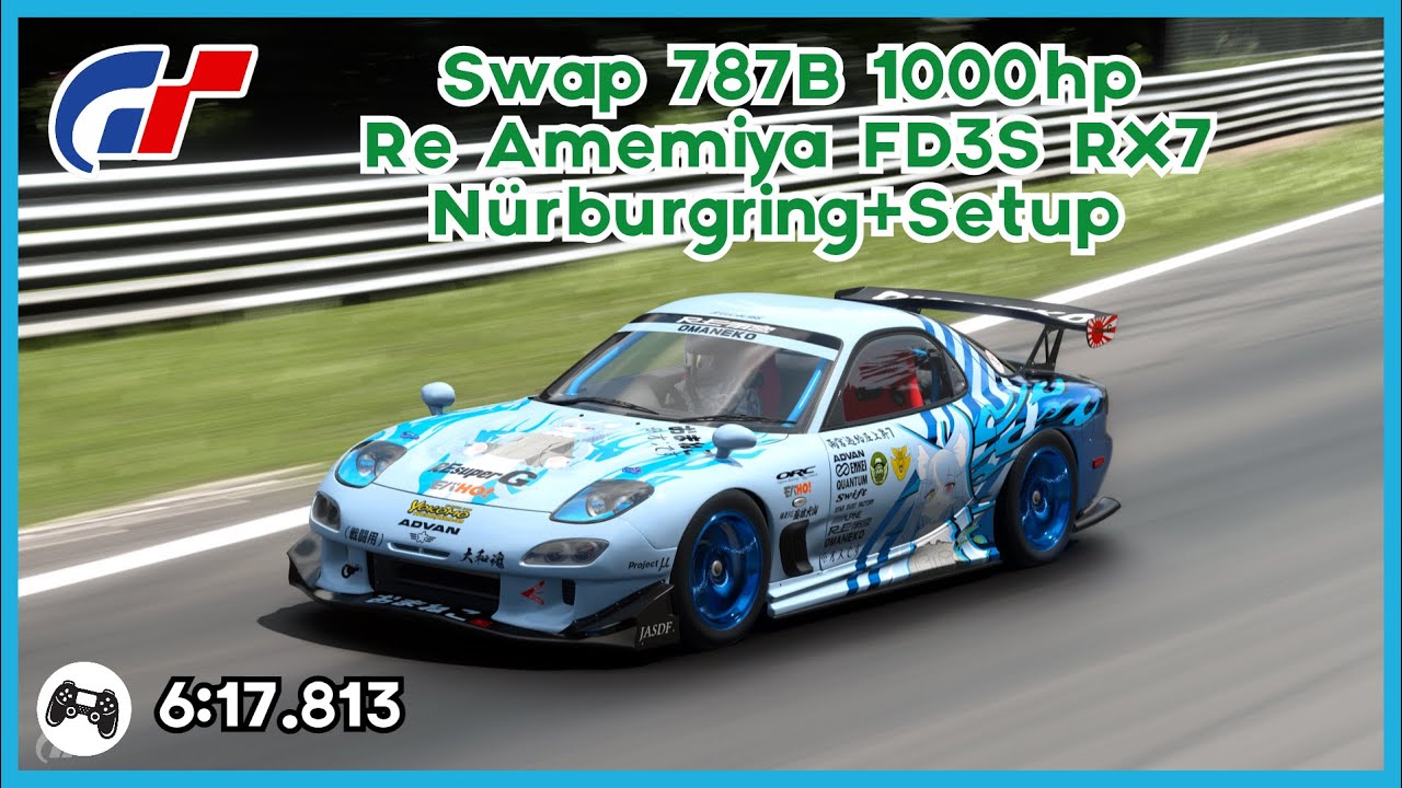 GT7 | Swap 787B on Re Amemiya FD3S RX7 N&uuml;rburgring 6:17.813 | Lap + Setup