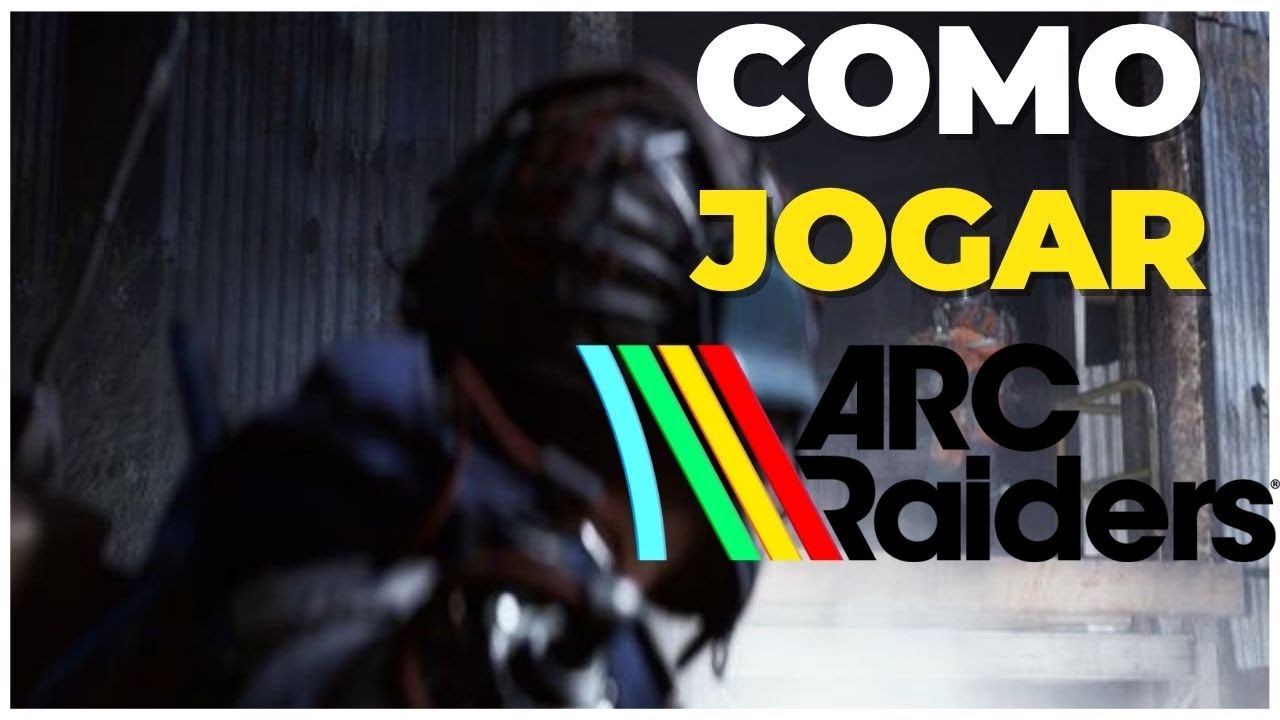DICAS DE COMO JOGAR  ARC RAIDERS