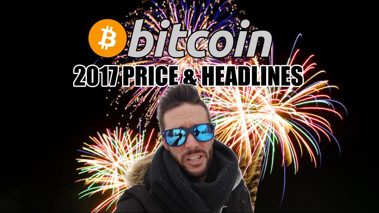 Bitcoin 2017 - Future Price & Headlines