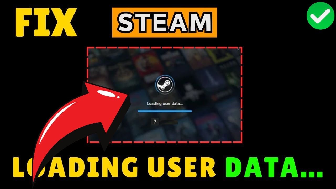 How to Fix Steam Stuck loading user data [2025]