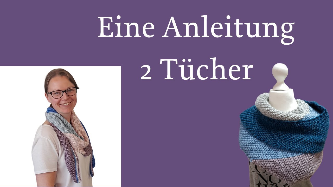 eine Strick-Anleitung - zwei T&uuml;cher - ein Sommertuch und ein Wintertuch