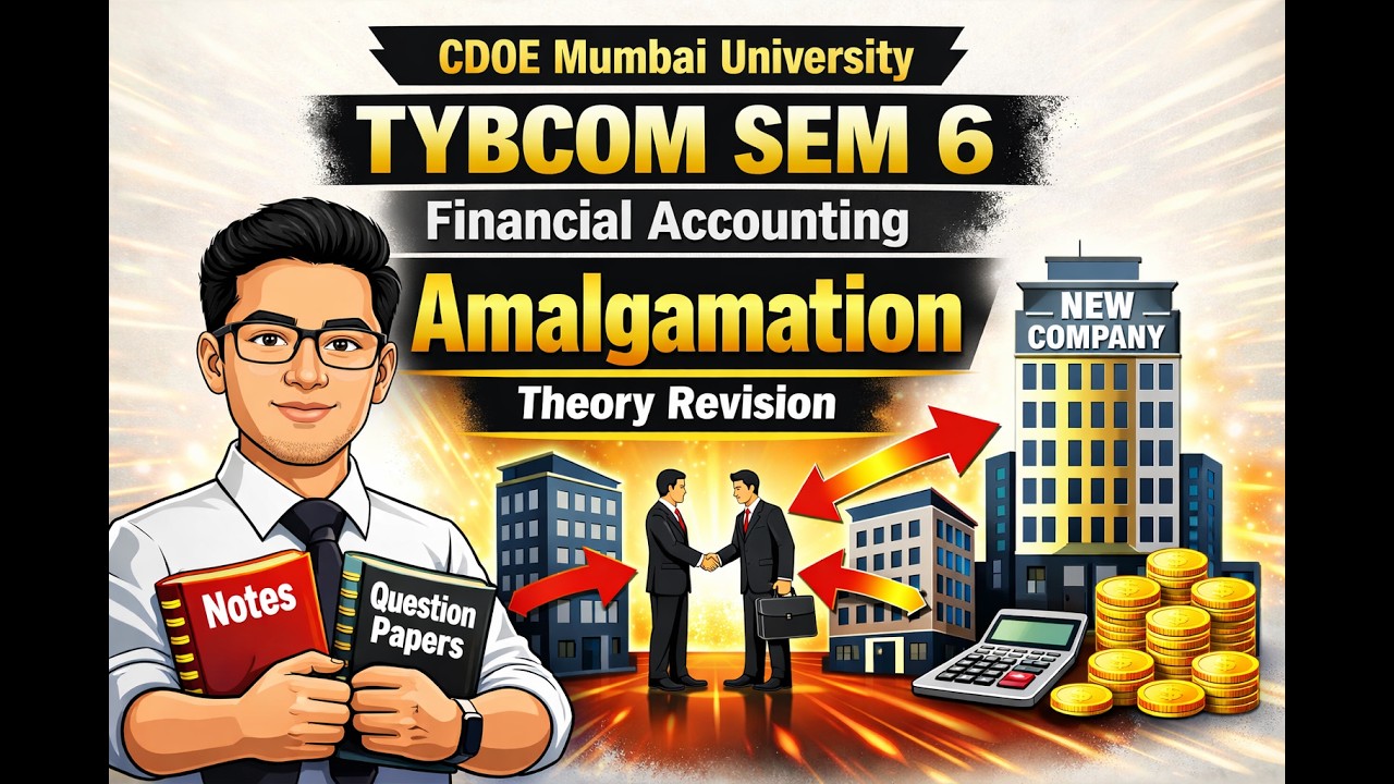 Last Minute Amalgamation Revision | TYBCOM CDOE Financial Accounting Exam 2026