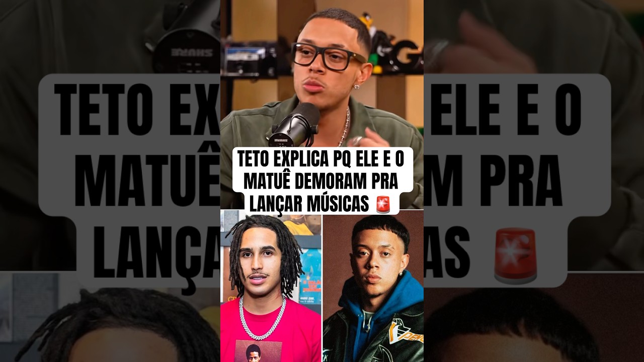 TETO EXPLICA PORQUE ELE E O MATUÊ DEMORAM PRA LANÇAR MÚSICAS 🚨🎶 | Podpah 
