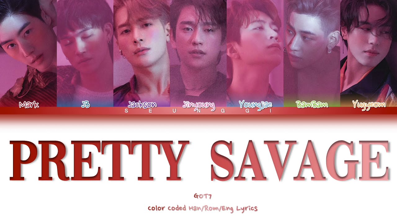 HOW WOULD GOT7 SING BLACKPINK PRETTY SAVAGE