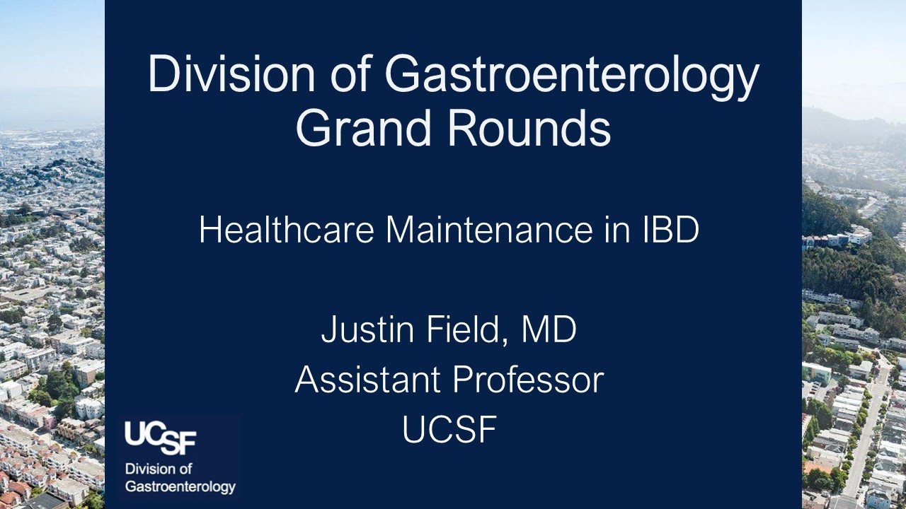 Healthcare Maintenance in IBD - Justin Field, MD