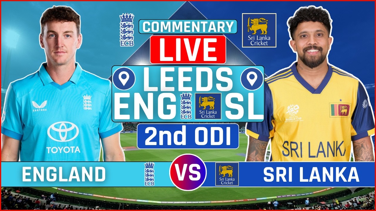 England vs Sri Lanka 2nd ODI Live Score | ENG vs SL 2nd ODI Live Audio Commentary