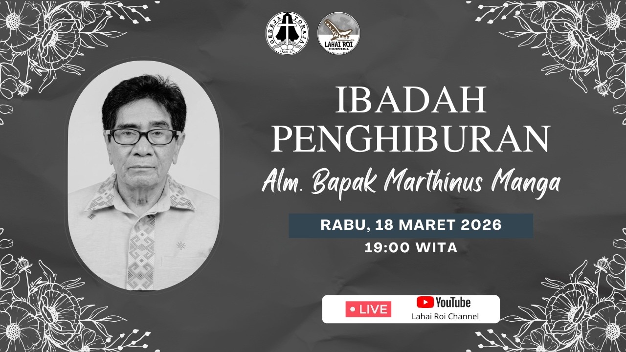 [LIVE] Ibadah Penghiburan Alm. Marthinus Manga - 18 Maret 2026