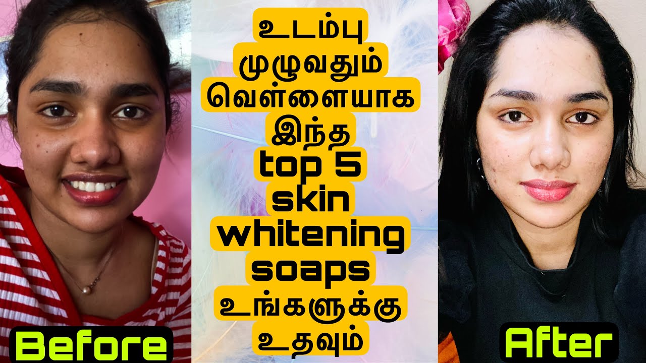Top 5 skin whitening soaps for full body whitening- get 3 to 4 shades lighter skin✨
