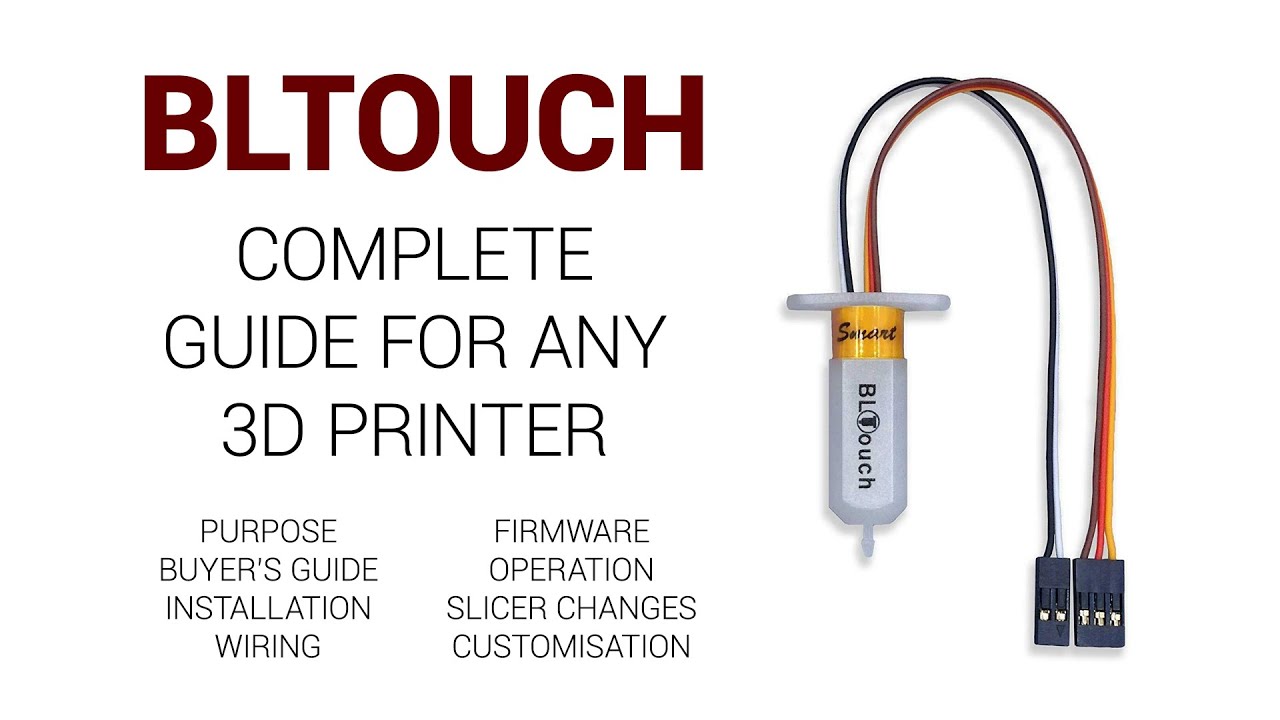 BLtouch for any 3D printer - Comprehensive step by step guide