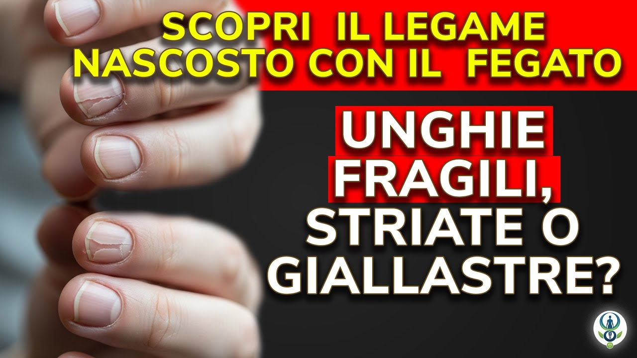 Unghie Fragili, Striate o Giallastre? Scopri il Legame Nascosto con il Fegato