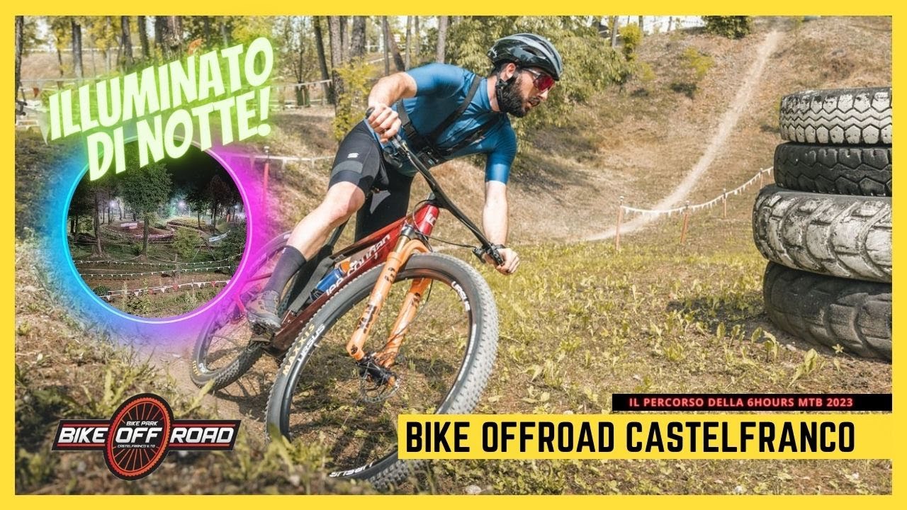 BIKE OFFROAD PARK, LA PISTA XCO ILLUMINATA ANCHE DI NOTTE! IL 21 OTTOBRE LA 6 HOURS MTB LEE COUGAN