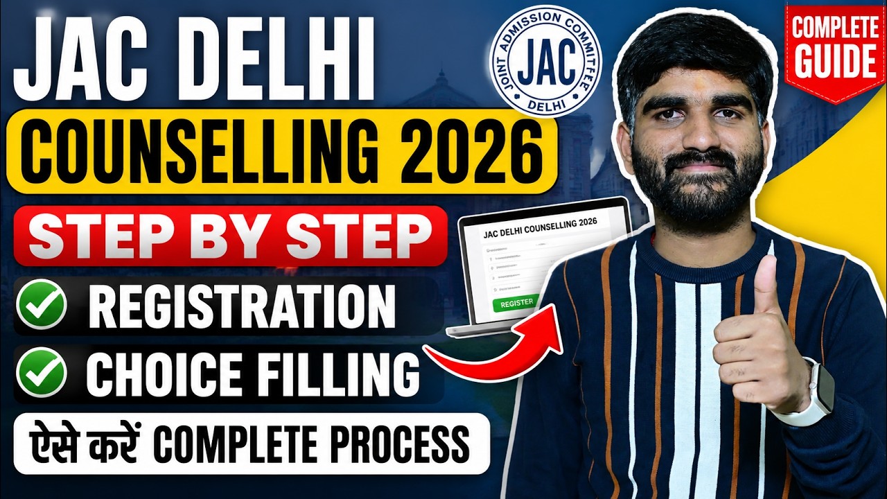 How to Fill JAC DELHI Counselling 2026 Registration Form✅ | JAC Delhi Choice Filling Order 2026