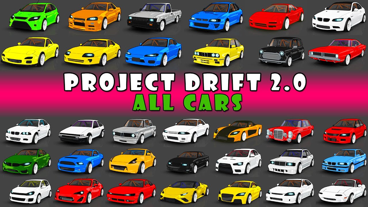 Project Drift 2.0 All Cars