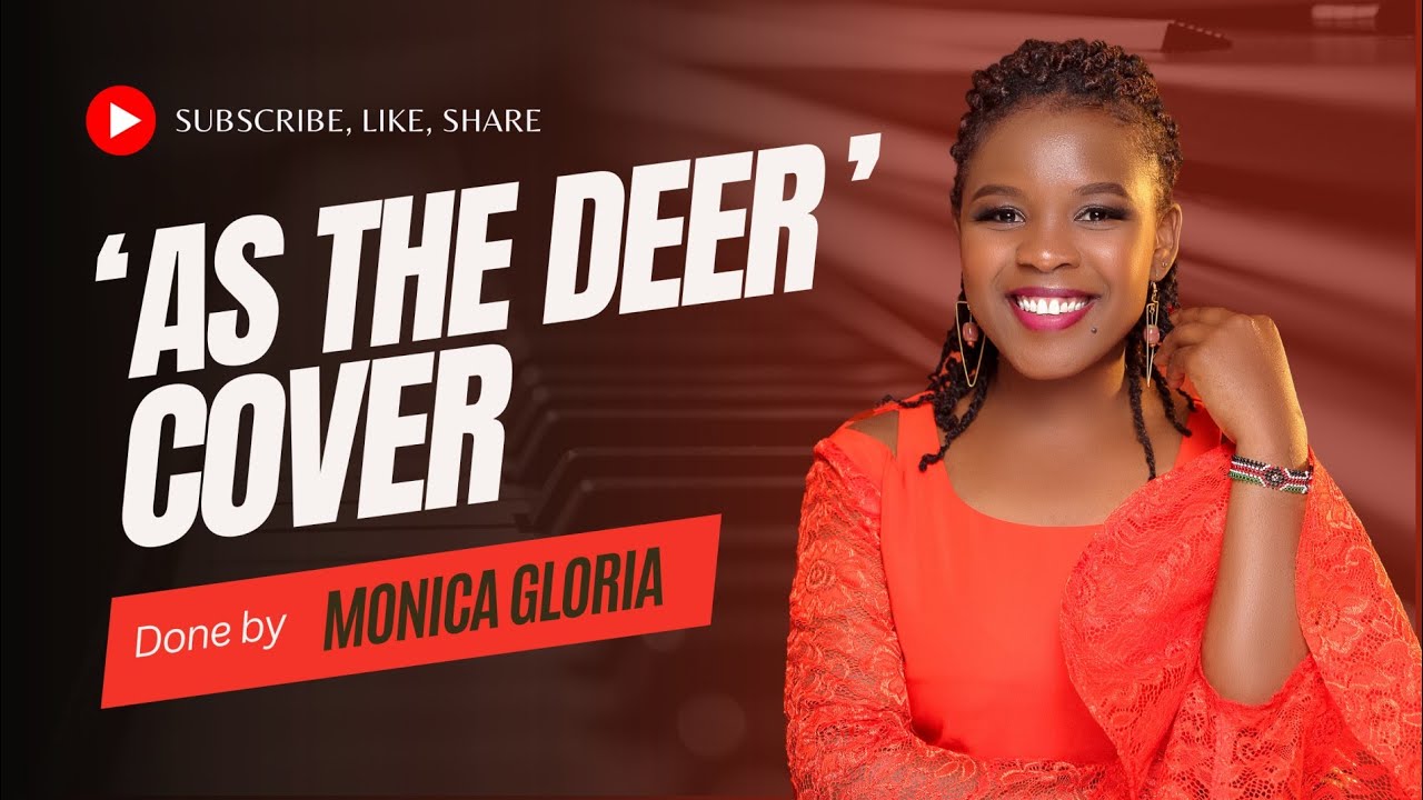 As The Deer / Monica Gloria