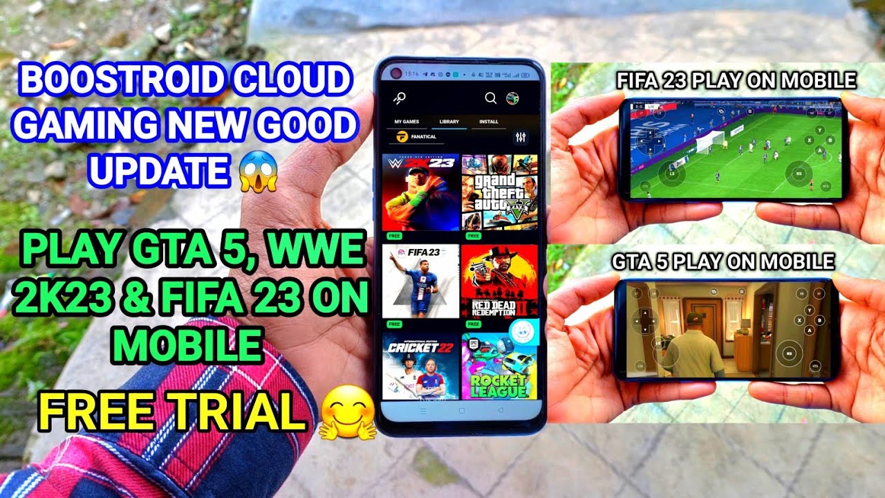 BOOSTEROID CLOUD GAMING: PLAY AAA GAMES LIKE GTA 5, WWE 2K23, FIFA 23 ON YOUR MOBILE 2023