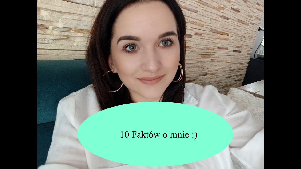 Poznajmy się lepiej :) 10 Faktów o mnie :)