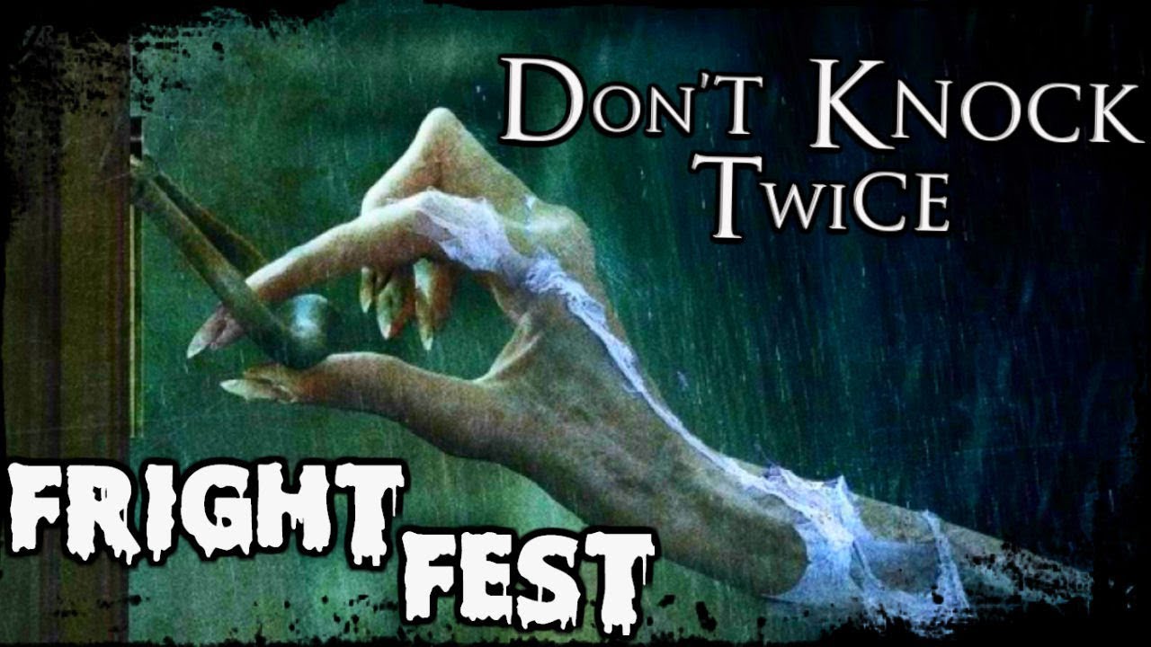 🎃👻CyberHoudini's Fright Fest👻🎃 DON'T KNOCK TWICE