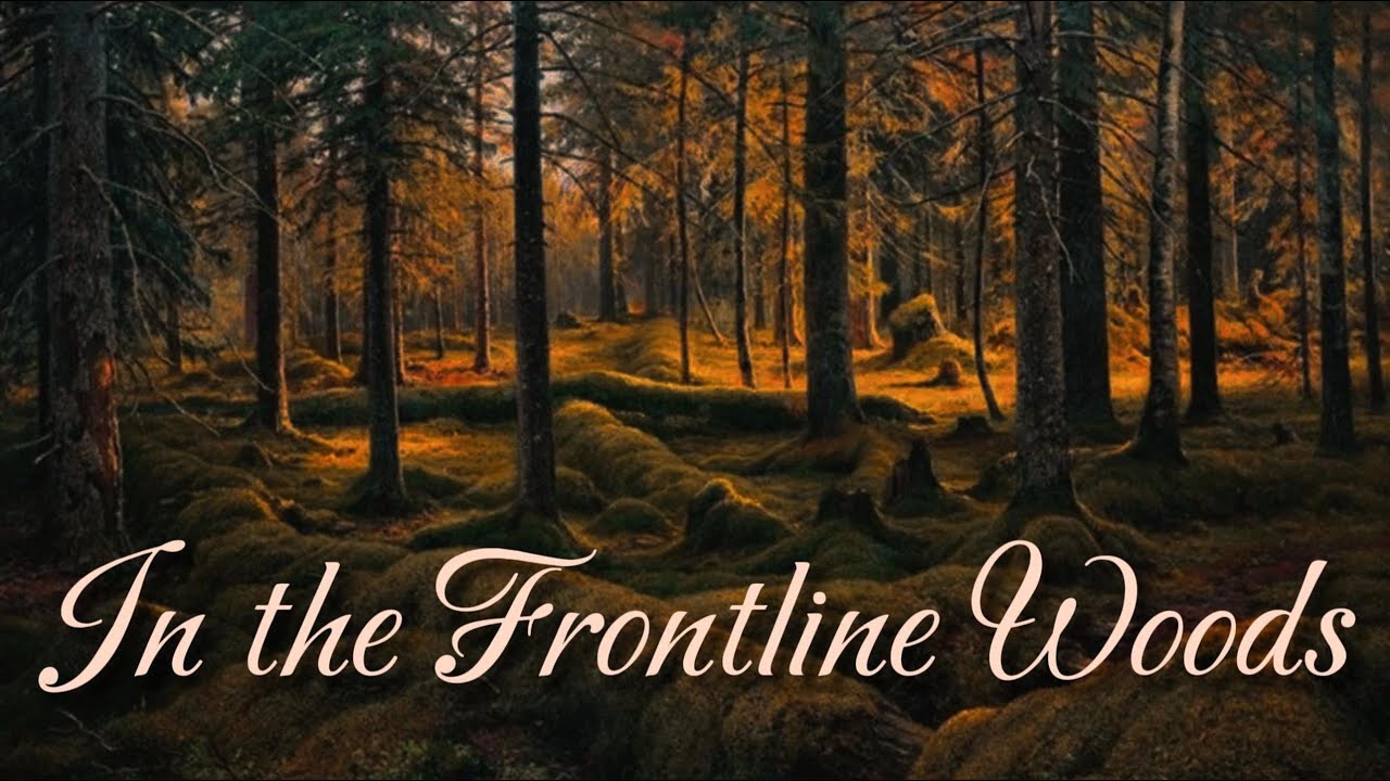 In the Frontline Woods [Russian waltz]